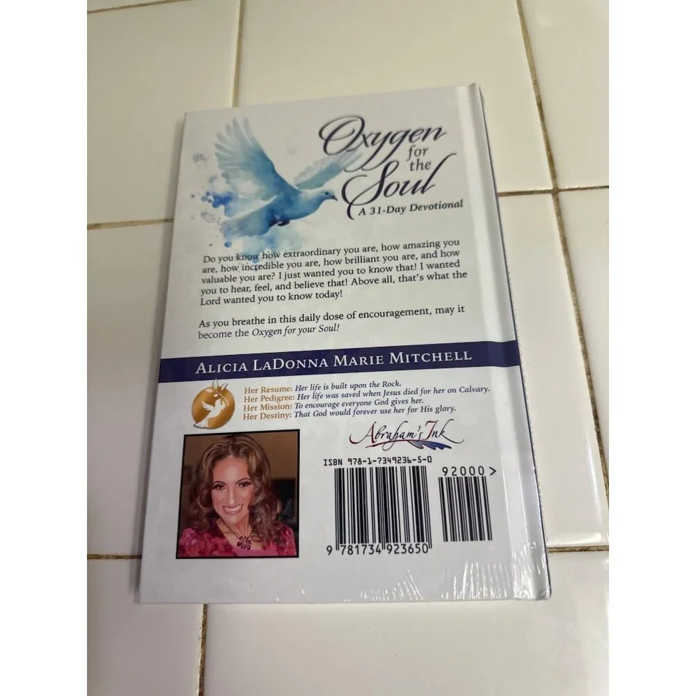 Oxygen For The Soul: A 31-Day Devotional By Alicia LaDonna Marie Mitchell