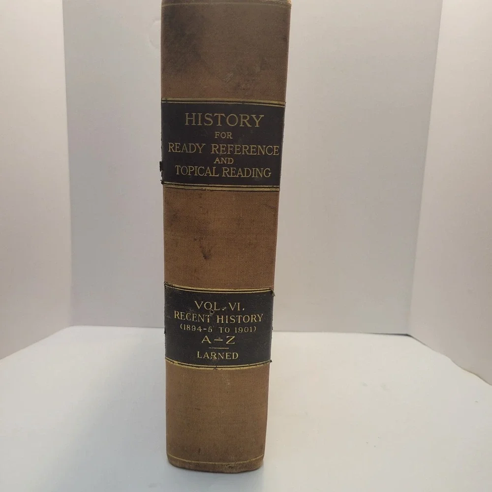 History for Ready Reference Vol VI Recent History (1894-1901) J.N.‎ Larned 1901