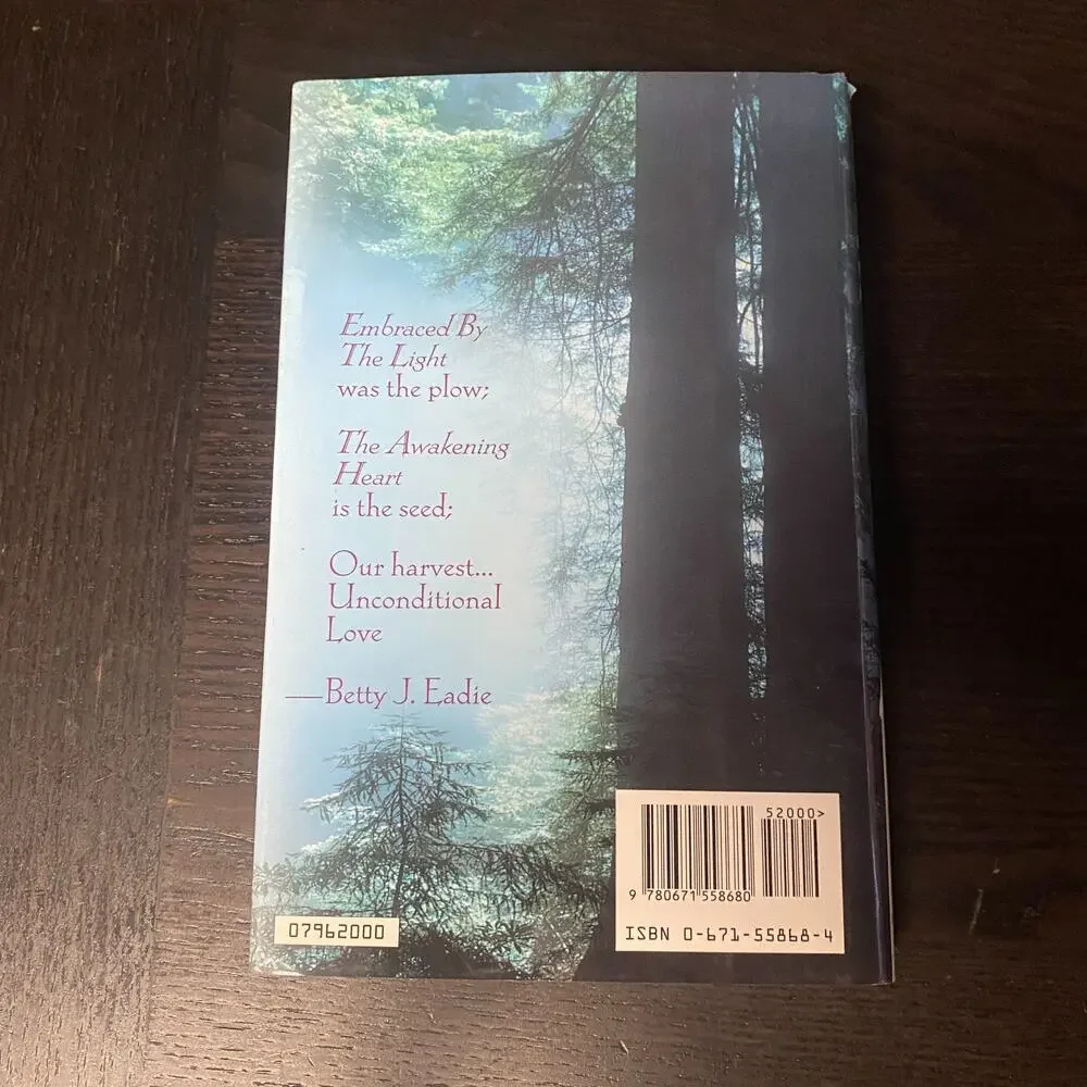 Awakening Heart : My Continuing Journey to Love by Betty J. Eadie 1996