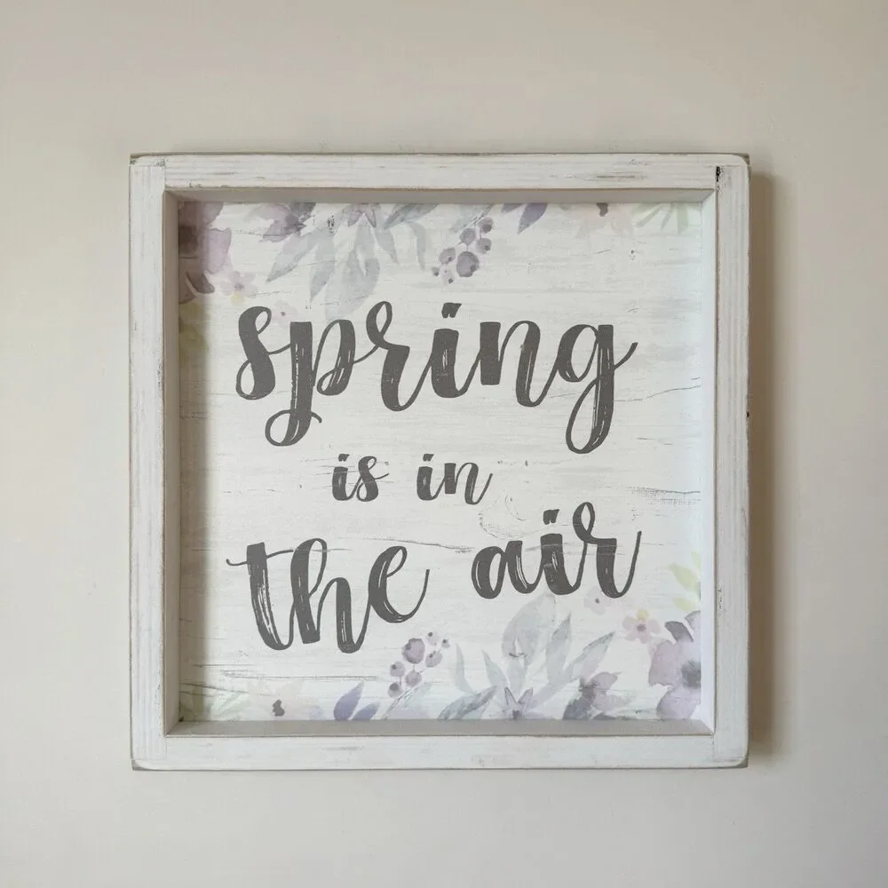 Spring is in the Air Wood Framed Sign Home Decor Wall Accents White Washed