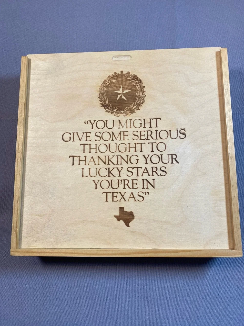 Engraved Texas Quote Wooden Keepsake Box - Natural Wood