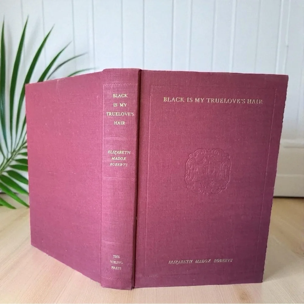 VINTAGE 1938 Black is My Truelove’s Hair by Elizabeth Madox Roberts Dust Jacket