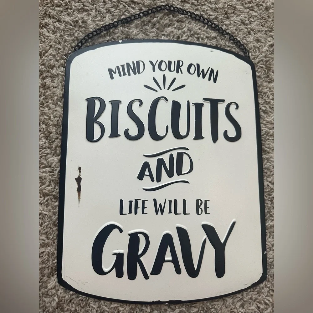 NWT Black and White Wall Sign - Mind Your Own Biscuits and Life Will Be Gravy