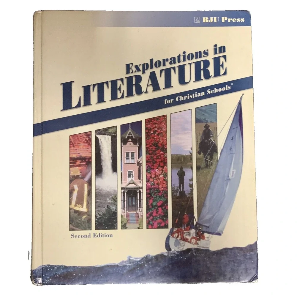 BJU Explorations in Literature for‎ Christian Schools 2nd Edition Student Text