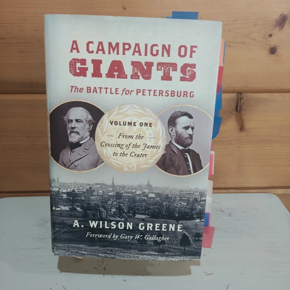 Campaign of Giants The Battle for Petersburg A. Wilson Greene 9781469638577 2018