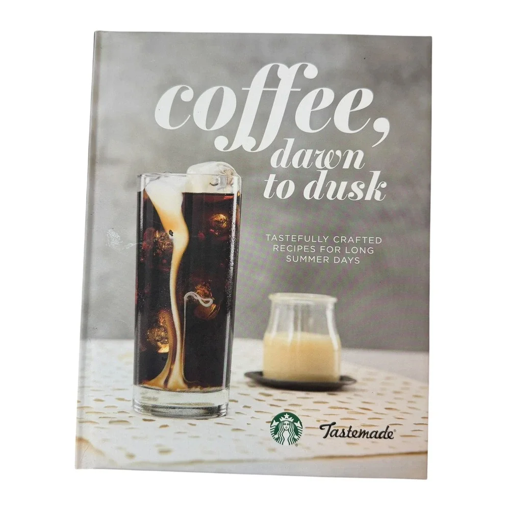 Starbucks x Tastemade Coffee Dawn to Dusk Hardcover‎ Recipe Book 2017 Collectors