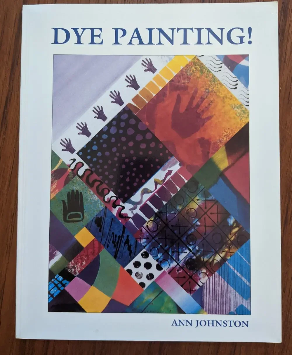Dye Painting! Book by Ann Johnston